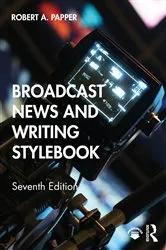 Book cover of Broadcast News and Writing Stylebook (7th ed.) by Unknown