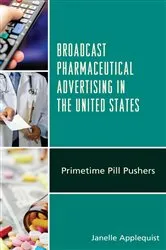 Book cover of Broadcast Pharmaceutical Advertising in the United States by Janelle Applequist