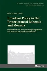 Book cover of Broadcast Policy in the Protectorate of Bohemia and Moravia by Jiri Vykoukal