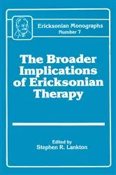 Book cover of Broader Implications Of Ericksonian Therapy by Stephen R. Lankton