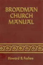 Book cover of Broadman Church Manual by Howard B. Foshee