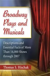 Book cover of Broadway Plays and Musicals by Thomas S. Hischak