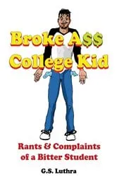 Book cover of Broke Ass College Kid by Unknown