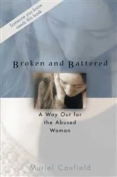 Book cover of Broken and Battered by Muriel Canfield