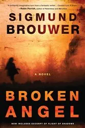 Book cover of Broken Angel by Sigmund Brouwer