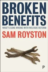 Book cover of Broken Benefits by Sam Royston