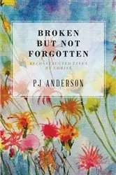 Book cover of Broken But not Forgotten by PJ Anderson