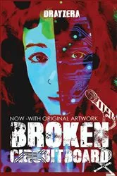 Book cover of Broken Circuitboard withOriginal Artwork by DrayZera