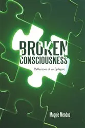 Book cover of Broken Consciousness by Maggie Mendus