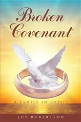 Book cover of Broken Covenant A Family in Crisis by Unknown