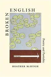 Book cover of Broken English by Heather McHugh