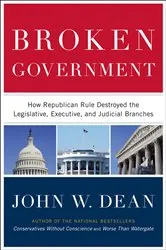 Book cover of Broken Government by John W. Dean