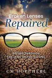 Book cover of Broken Lenses Repaired by CM Hoecherl