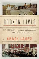 Book cover of Broken Lives by Konrad H. Jarausch