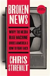 Book cover of Broken News by Chris Stirewalt