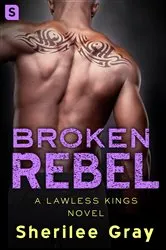 Book cover of Broken Rebel by Sherilee Gray