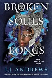 Book cover of Broken Souls and Bones by LJ Andrews