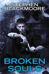 Book cover of Broken Souls by Stephen Blackmoore