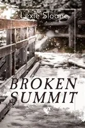 Book cover of BROKEN SUMMIT by Lexie Sloane