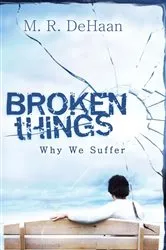 Book cover of Broken Things by M. R. DeHaan