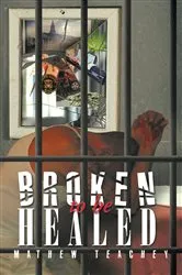 Book cover of BROKEN TO BE HEALED by Unknown