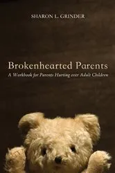 Book cover of Brokenhearted Parents by Sharon L. Grinder