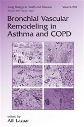 Book cover of Bronchial Vascular Remodeling in Asthma and COPD by Aili Lazaar
