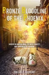 Book cover of Bronze Bloodline of the Phoenix by Dallas P. Elkheart