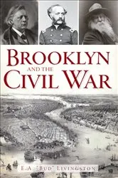 Book cover of Brooklyn and the Civil War by E.A. 
