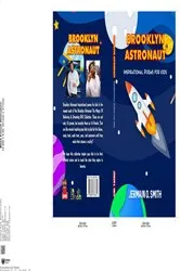 Book cover of Brooklyn Astronaut Inspirational Poems For Kids by Jermain O. Smith