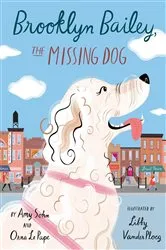 Book cover of Brooklyn Bailey, the Missing Dog by Amy Sohn