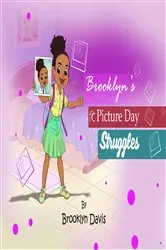 Book cover of Brooklyn's Picture Day Struggles by Brooklyn Davis