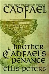 Book cover of Brother Cadfael's Penance by Ellis Peters