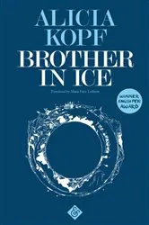 Book cover of Brother in Ice by Alicia Kopf