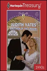 Book cover of BROTHER OF THE GROOM by Judith Yates