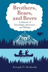 Book cover of Brothers, Bears, and Beers by Unknown