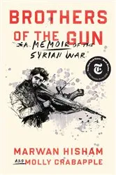 Book cover of Brothers of the Gun by Marwan Hisham