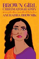 Book cover of Brown Girl Chromatography by Anuradha Bhowmik
