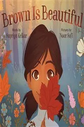 Book cover of Brown Is Beautiful by Supriya Kelkar