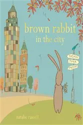Book cover of Brown Rabbit in the City by Natalie Russell