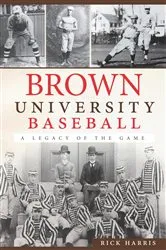 Book cover of Brown University Baseball by Rick Harris