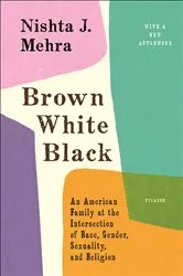 Book cover of Brown White Black by Nishta J. Mehra