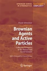 Book cover of Brownian Agents and Active Particles by Frank Schweitzer