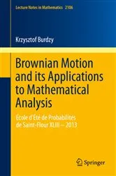 Book cover of Brownian Motion and its Applications to Mathematical Analysis by Krzysztof Burdzy
