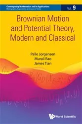 Book cover of Brownian Motion And Potential Theory, Modern And Classical by Palle Jorgensen