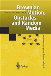 Book cover of Brownian Motion, Obstacles and Random Media by Alain-Sol Sznitman