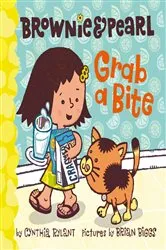 Book cover of Brownie & Pearl Grab a Bite by Cynthia Rylant