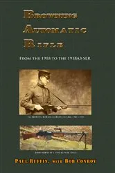 Book cover of Browning Automatic Rifle by Paul Ruffin