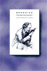Book cover of Browning the Revisionary by John Woolford
