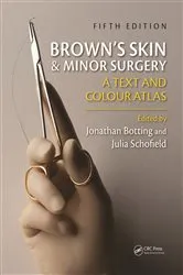 Book cover of Brown's Skin and Minor Surgery (5th ed.) by Jonathan Botting